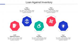 Loan Against Inventory Ppt Powerpoint Presentation Model Master Slide Cpb