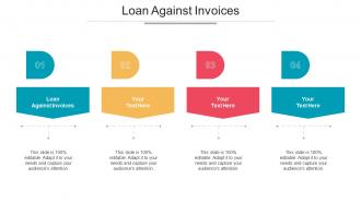Loan Against Invoices Ppt Powerpoint Presentation Summary Graphic Images Cpb