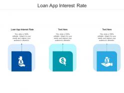 Loan app interest rate ppt powerpoint presentation outline summary cpb