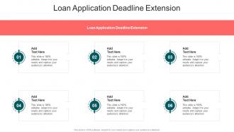 Loan Application Deadline Extension In Powerpoint And Google Slides Cpb