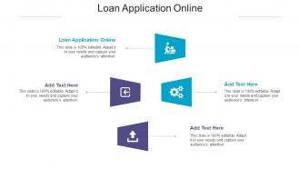 Loan Application Online Ppt Powerpoint Presentation Icon Summary Cpb