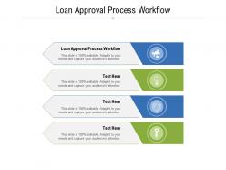 Loan approval process workflow ppt powerpoint presentation ideas portfolio cpb