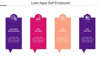 Loan Apps Self Employed Ppt Powerpoint Presentation Gallery Templates Cpb