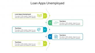 Loan apps unemployed ppt powerpoint presentation outline graphics design cpb