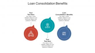 Loan consolidation benefits ppt powerpoint presentation file demonstration cpb