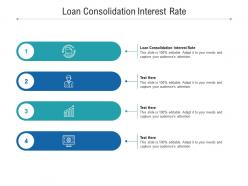 Loan consolidation interest rate ppt powerpoint presentation file samples cpb