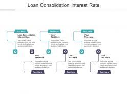 Loan consolidation interest rate ppt powerpoint presentation infographic template introduction cpb
