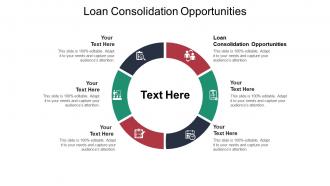 Loan consolidation opportunities ppt powerpoint presentation styles sample cpb