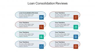 Loan consolidation reviews ppt powerpoint presentation professional graphics example cpb