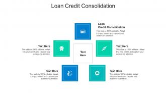 Loan credit consolidation ppt powerpoint presentation outline demonstration cpb