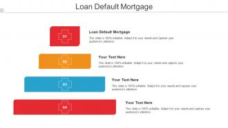 Loan Default Mortgage Ppt Powerpoint Presentation Portfolio Slide Portrait Cpb