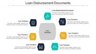 Loan Disbursement Documents Ppt Powerpoint Presentation Outline Slides Cpb