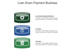 Loan down payment business ppt powerpoint presentation slides layout cpb
