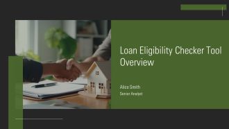 Loan Eligibility Checker Tool Overview PPT PowerPoint AT