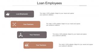 Loan employees ppt powerpoint presentation layouts information cpb