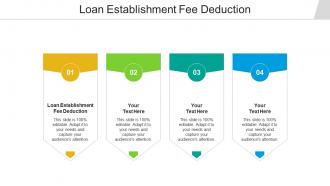 Loan establishment fee deduction ppt powerpoint presentation outline graphics cpb