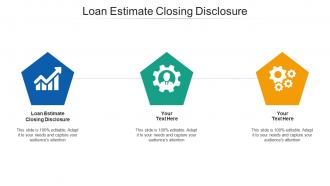 Loan estimate closing disclosure ppt powerpoint presentation portfolio infographic cpb