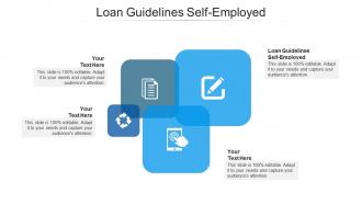 Loan guidelines self employed ppt powerpoint presentation show microsoft cpb
