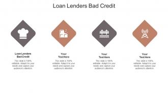 Loan lenders bad credit ppt powerpoint presentation styles show cpb