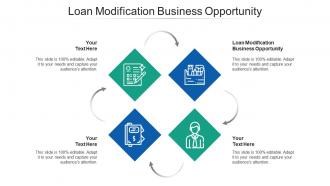 Loan modification business opportunity ppt powerpoint presentation professional topics cpb