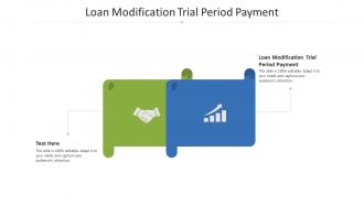 Loan modification trial period payment ppt powerpoint presentation infographic template icons cpb