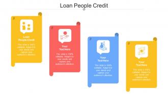 Loan People Credit Ppt Powerpoint Presentation Outline Graphic Images Cpb