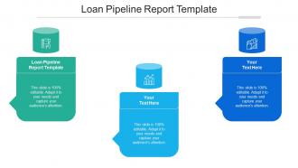 Loan Pipeline Report Template Ppt Powerpoint Presentation Visual Aids Backgrounds Cpb