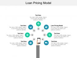 Loan pricing model ppt powerpoint presentation gallery graphics cpb