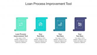 Loan process improvement tool ppt powerpoint presentation outline guidelines cpb