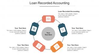 Loan Recorded Accounting Ppt Powerpoint Presentation Gallery Deck Cpb