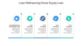 Loan refinancing home equity loan ppt powerpoint presentation gallery slide cpb