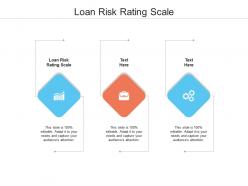 Loan risk rating scale ppt powerpoint presentation portfolio cpb