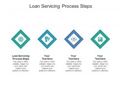 Loan servicing process steps ppt powerpoint presentation model display cpb