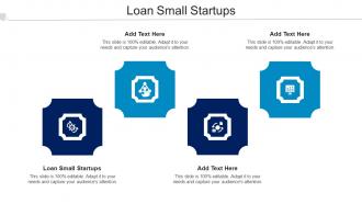 Loan Small Startups Ppt Powerpoint Presentation Gallery Slide Portrait Cpb