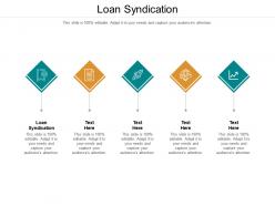 Loan syndication ppt powerpoint presentation pictures smartart cpb