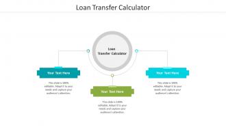 Loan transfer calculator ppt powerpoint presentation outline layout ideas cpb