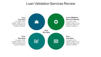 Loan validation services review ppt powerpoint presentation styles smartart cpb