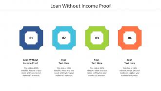 Loan without income proof ppt powerpoint presentation inspiration microsoft cpb