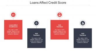 Loans Affect Credit Score Ppt Powerpoint Presentation Portfolio Display Cpb