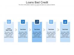 Loans bad credit ppt powerpoint presentation slides design templates cpb
