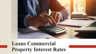 Loans Commercial Property Interest Rates Powerpoint Presentation And Google Slides ICP