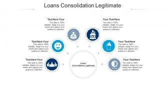Loans consolidation legitimate ppt powerpoint presentation file maker cpb