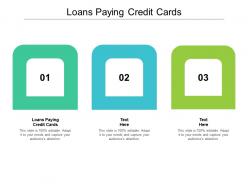 Loans for paying credit cards ppt powerpoint presentation icon slideshow cpb