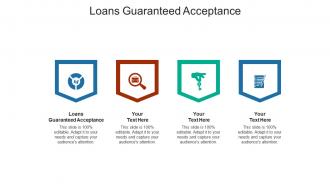 Loans guaranteed acceptance ppt powerpoint presentation slides tips cpb