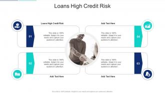 Loans High Credit Risk In Powerpoint And Google Slides Cpb
