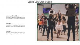 Loans low credit score ppt powerpoint presentation layouts backgrounds cpb