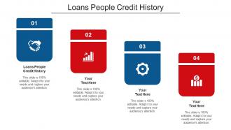 Loans People Credit History Ppt Powerpoint Presentation File Topics Cpb
