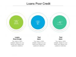 Loans poor credit ppt powerpoint presentation gallery inspiration cpb