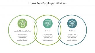 Loans self employed workers ppt powerpoint presentation professional summary cpb