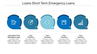 Loans short term emergency loans ppt powerpoint presentation ideas infographics cpb